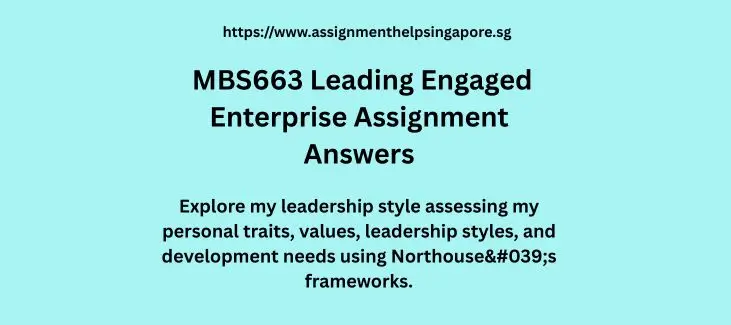 MBS663 Leading Engaged Enterprise Assignment Answers