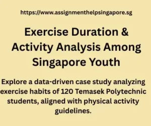 Exercise Duration & Activity Analysis Among Singapore Youth
