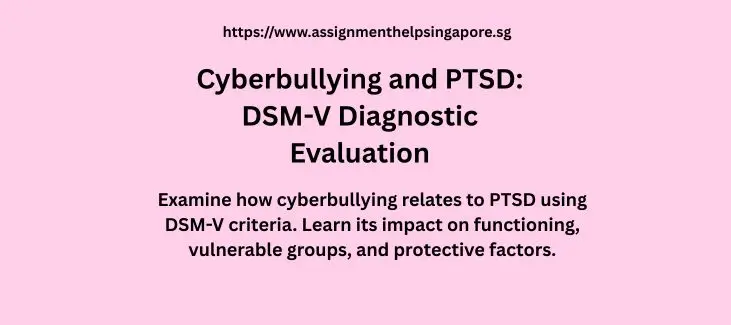 Cyberbullying and PTSD: DSM-V Diagnostic Evaluation