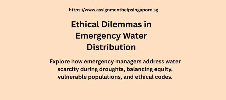 Ethical Dilemmas in Emergency Water Distribution