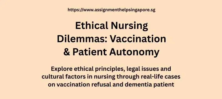 Ethical Nursing Dilemmas: Vaccination & Patient Autonomy