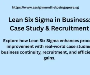 Lean Six Sigma in Business: Case Study & Recruitment