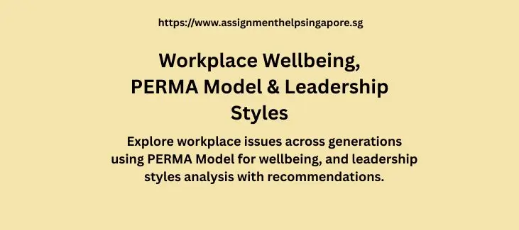 Workplace Wellbeing, PERMA Model & Leadership Styles