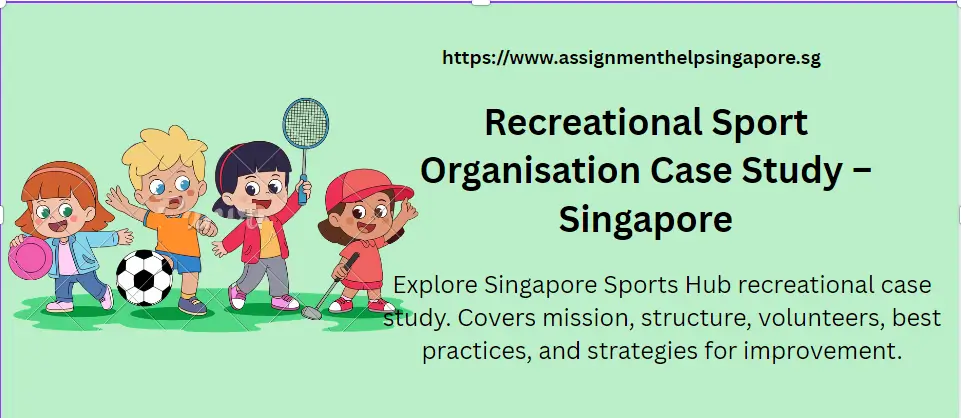 Recreational Sport Organisation Case Study – Singapore