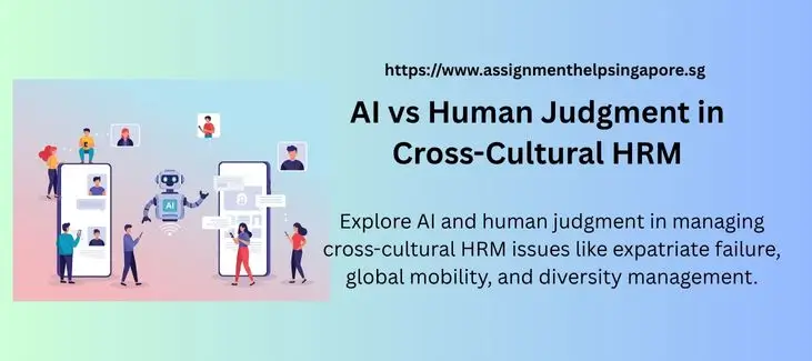 AI vs Human Judgment in Cross-Cultural HRM