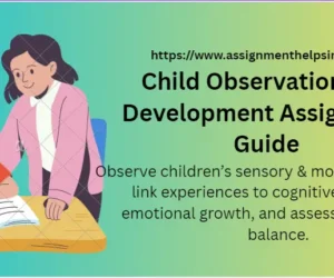 Child Observation and Development Assignment Guide