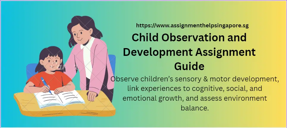 Child Observation and Development Assignment Guide
