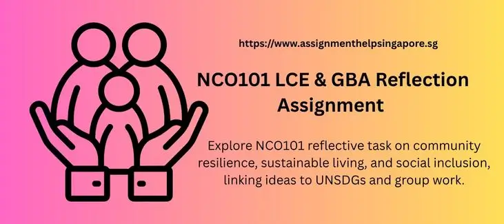 NCO101 LCE & GBA Reflection Assignment