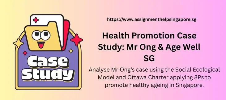 Health Promotion Case Study: Mr Ong & Age Well SG