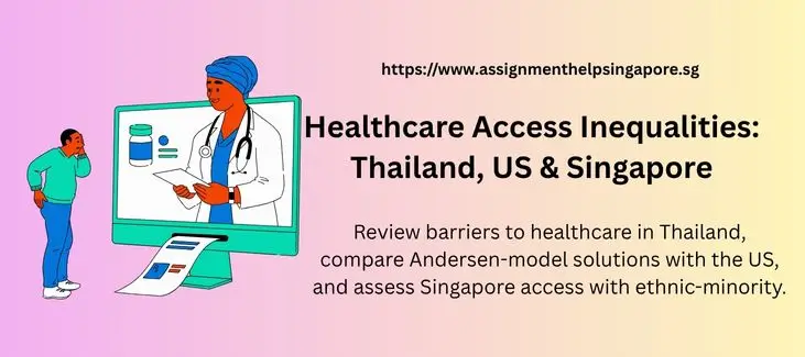 Healthcare Access Inequalities: Thailand, US & Singapore