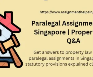 Paralegal Assignment Help Singapore | Property Law Q&A