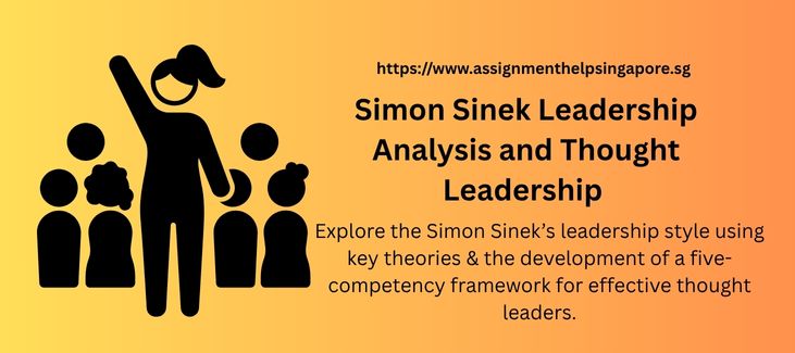 Simon Sinek Leadership Analysis and Thought Leadership