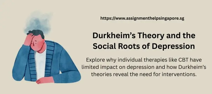 Durkheim’s Theory and the Social Roots of Depression
