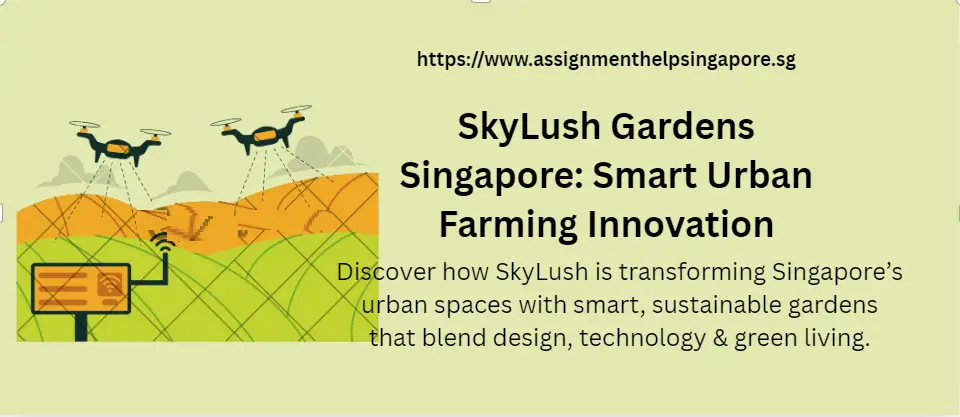 SkyLush Gardens Singapore: Smart Urban Farming Innovation