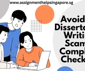 Avoiding Dissertation Writing Scams: Explore Key Checklist
