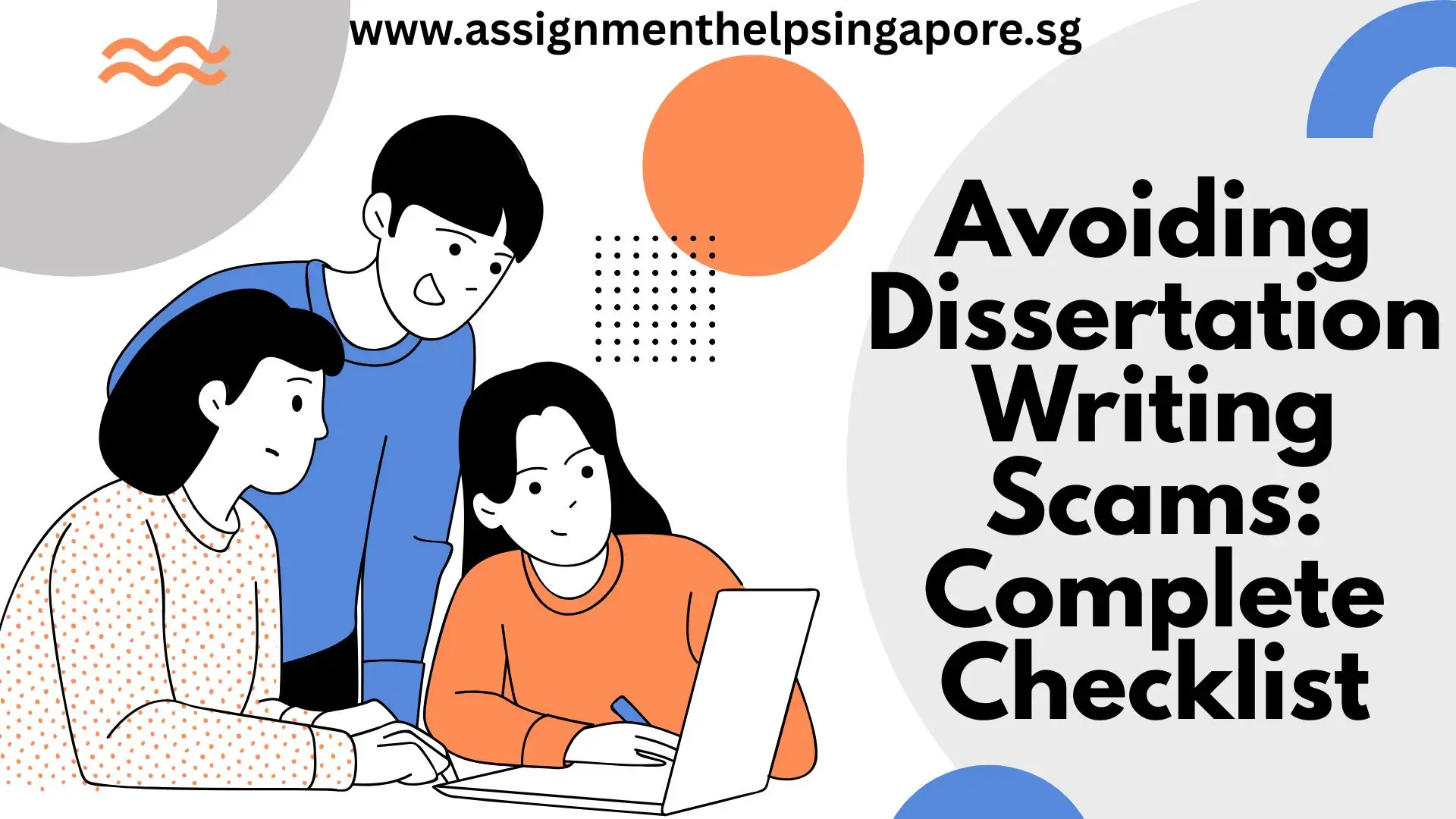 Avoiding Dissertation Writing Scams: Explore Key Checklist