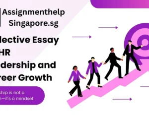 Reflective Essay on HR Leadership and Career Growth