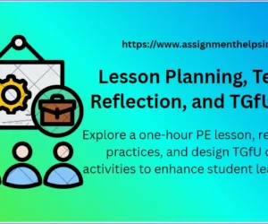 Lesson Planning, Teaching Reflection, and TGfU Design