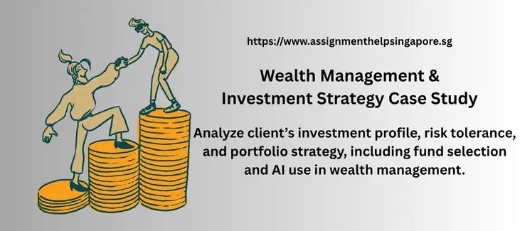Wealth Management & Investment Strategy Case Study