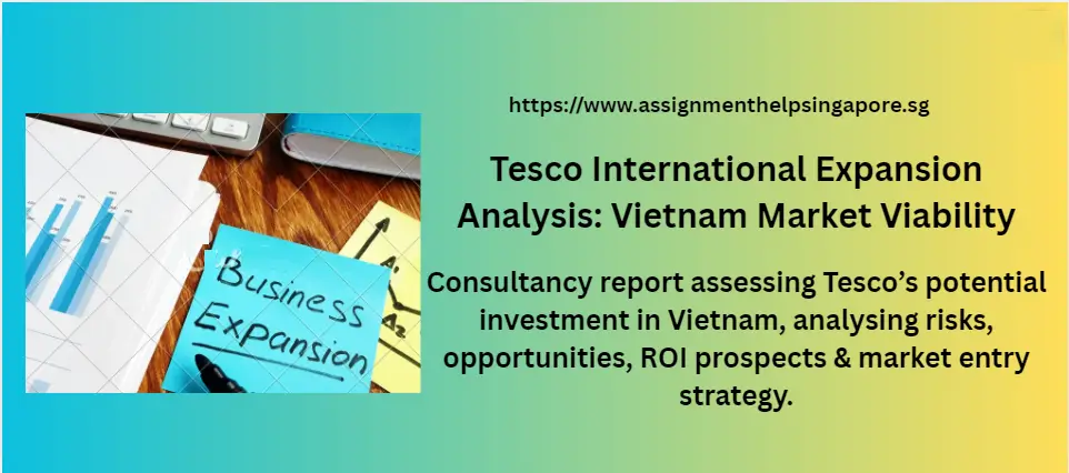 Tesco International Expansion Analysis: Vietnam Market Viability