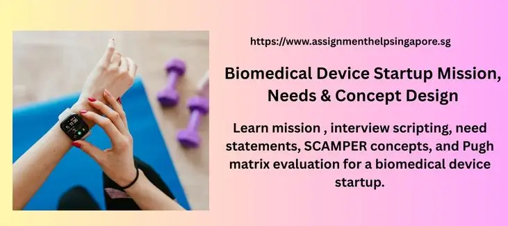 Biomedical Device Startup Mission, Needs & Concept Design
