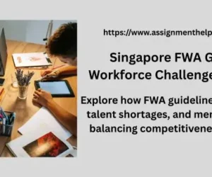 Singapore FWA Guidelines: Workforce Challenges & Solutions