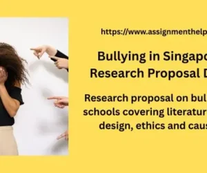 Bullying in Singapore Schools: Research Proposal Development
