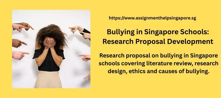 Bullying in Singapore Schools: Research Proposal Development
