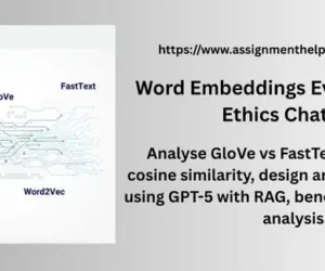 Word Embeddings Evaluation & AI Ethics Chatbot