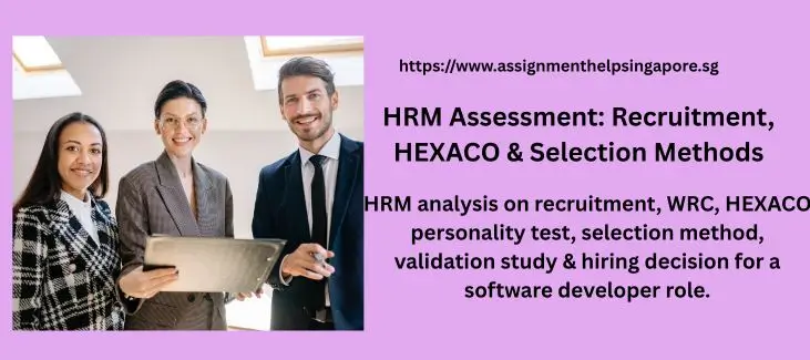 HRM Assessment: Recruitment, HEXACO & Selection Methods