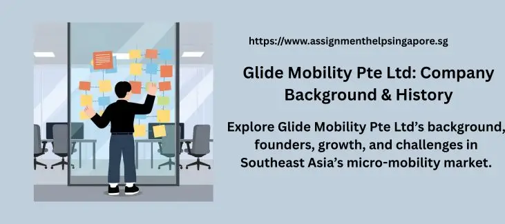 Glide Mobility Pte Ltd: Company Background & History