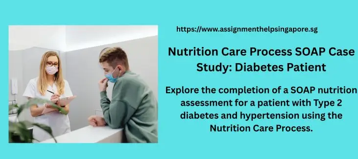 Nutrition Care Process SOAP Case Study: Diabetes Patient
