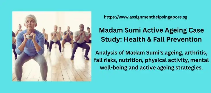Madam Sumi Active Ageing Case Study: Health & Fall Prevention