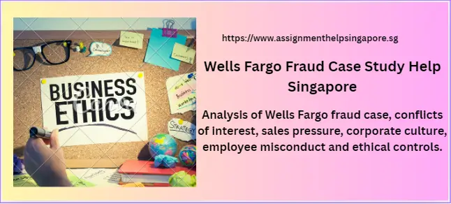 Wells Fargo Fraud Case Study Help Singapore