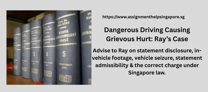 Dangerous Driving Causing Grievous Hurt: Ray’s Case