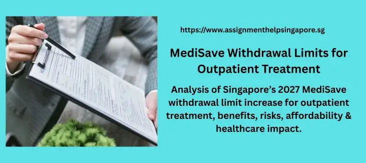 MediSave Withdrawal Limits for Outpatient Treatment