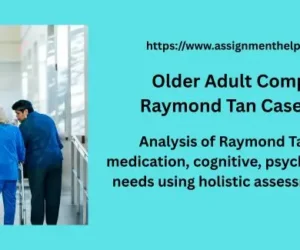 Older Adult Complex Care: Raymond Tan Case Singapore