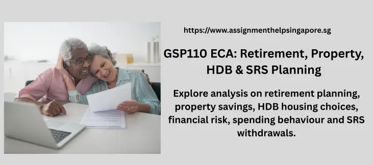 GSP110 ECA: Retirement, Property, HDB & SRS Planning