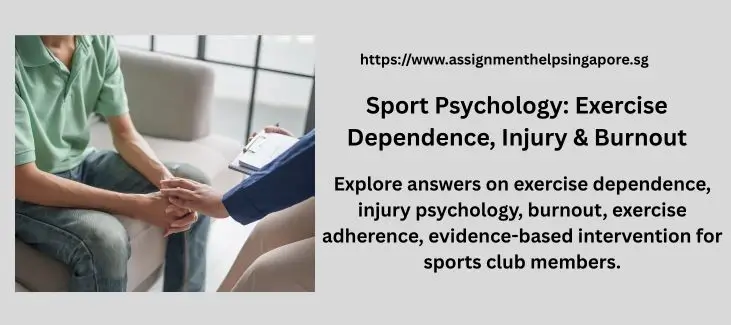 Sport Psychology: Exercise Dependence, Injury & Burnout